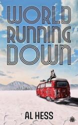 World Running Down - Hess, Al (ISBN: 9781915202239)