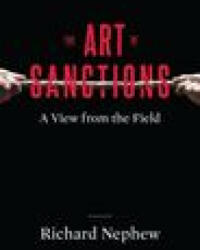 Art of Sanctions - Richard Nephew (ISBN: 9780231180276)