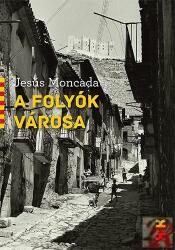 A FOLYÓK VÁROSA (ISBN: 9789632366722)