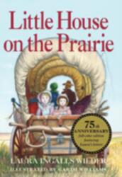Little House on the Prairie - Laura Ingalls Wilder, Garth Williams (ISBN: 9780061958274)