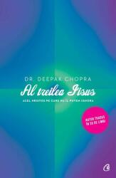 Al treilea Iisus. Acel Hristos pe care nu il putem ignora - Chopra Deepak (2013)