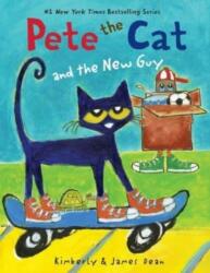 Pete the Cat and the New Guy (ISBN: 9780062275622)