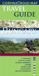 Hungary Travel Guide + Magyarország idegenforgalmi autóstérképe (2013)