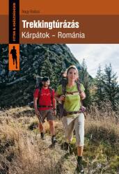 Nagy Balázs: Trekkingtúrázás - Kárpátok - Románia (2013)