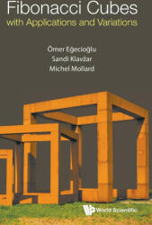 Fibonacci Cubes with Applications and Variations - Sandi Klavzar, Michel Mollard (ISBN: 9789811269035)