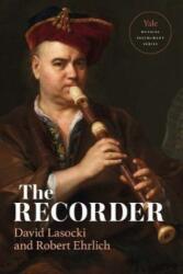 Recorderul (ISBN: 9780300118704)