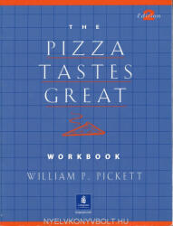 William P Pickett: The Pizza Tastes Great - Dialogs and Stories Workbook (ISBN: 9780130413918)