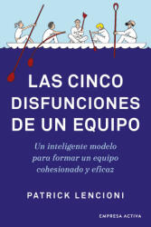 Las cinco disfunciones de un equipo - PATRICK LENCIONI (ISBN: 9788416997640)