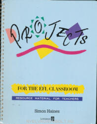 Simon Haines: Projects for the EFL Classroom (ISBN: 9780175557363)