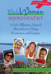 Whole Woman Homeopathy - Judyth Reichenberg-Ullman (ISBN: 9780964065475)