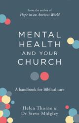 Mental Health and Your Church: A Handbook for Biblical Care - Helen Thorne (ISBN: 9781784987787)