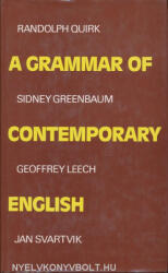 Randolph Quirk / Sidney Greenbaum / Geoffrey Leech / Jan Svartvik: A Grammar of Contemporary English (ISBN: 9780582524446)