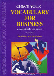 David Riley, Liz Greasby: Check Your Vocabulary for Business a workbook for users - Third edition (ISBN: 9780747566267)