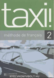 Robert Menand , Annie Berthet , Vér: Taxi ! - Méthode de francais 2 Livre de l'éleve (ISBN: 9782011552372)