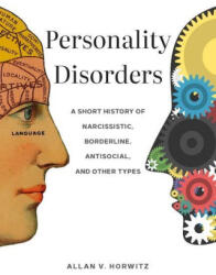 Personality Disorders - Allan V. Horwitz (ISBN: 9781421446103)