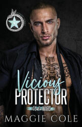 Vicious Protector - Maggie Cole (ISBN: 9781792365119)