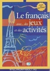 Le Francais avec. . . des Jeux et des Activités Niveau pré-intermédiaire (ISBN: 9788853600028)