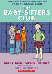 Mary Anne Saves the Day: A Graphic Novel (the Baby-Sitters Club #3) - Raina Telgemeier (ISBN: 9781338888256)