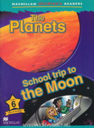 The Planets / School trip to the Moon - Macmillan Children's Readers Level 6 (ISBN: 9781405057240)