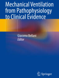 Mechanical Ventilation from Pathophysiology to Clinical Evidence (ISBN: 9783030934033)