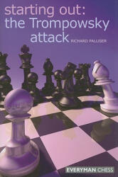 Starting Out: The Trompowsky Attack - Richard Palliser (ISBN: 9781857445626)