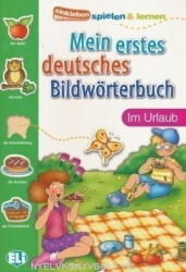 European Language Institute: Mein Erstes Deutsches Bildwörterbuch - Im Urlaub (ISBN: 9788881488438)