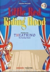 Charles Perrault: Little Red Riding Hood + Audio CD - Theatrino - La Spiga (ISBN: 9788849303308)