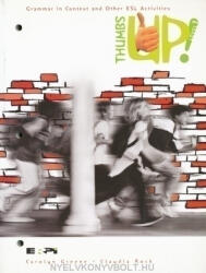 Carolyn Greene; Claudia Rock: Thumbs up! 1 Grammar in Context and other ESL Activities (ISBN: 9782761314657)