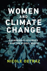 Women and Climate Change - Nicole Detraz (ISBN: 9780262542074)
