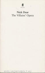 Nick Dear: Nick Dear: The Villains' Opera (ISBN: 9780571205097)
