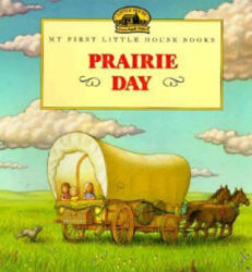 Prairie Day - Laura Ingalls Wilder, Renee Graef (ISBN: 9780064435048)