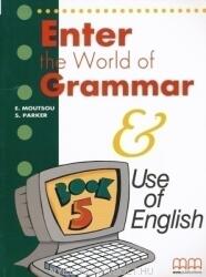 Enter the World of Grammar 5 : student's book - E. Moutsou, S. Parker (ISBN: 9789607955050)