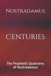 Centuries - Dennis Logan, Nostradamus (ISBN: 9781074821241)