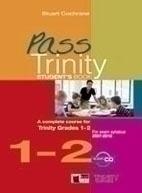 Pass Trinity 1-2 Student's Book with Audio CD (ISBN: 9788853005854)