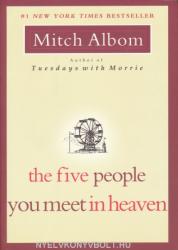 The Five People You Meet in Heaven (ISBN: 9781401308582)
