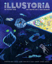 Illustoria: Mystery: Issue #20: Stories, Comics, Diy, for Creative Kids and Their Grownups - Joanne Chan, Elizabeth Haidle (ISBN: 9781952119651)