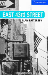 Alan Battersby: East 43rd Street with Audio CDs - Cambridge English Readers Level 5 (ISBN: 9780521686075)