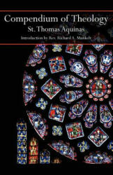 Compendium of Theology - Saint Thomas Aquinas (ISBN: 9781887593434)