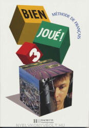 Carla Gislon, Anne Gruneberg, Marie: Bien joué ! 3 - Méthode de francais Livre de l'éleve (ISBN: 9782011551108)