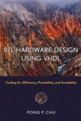 RTL Hardware Design Using VHDL - Coding for Efficiency, Portability, and Scalability - Pong P Chu (ISBN: 9780471720928)
