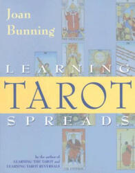 Learning Tarot Spreads - Joan Bunning (ISBN: 9781578632701)