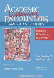 Kim Sanabria: Academic Listening Encounters: American Studies Class Audio CDs: Listening, Note Taking, and Discuss (ISBN: 9780521684330)