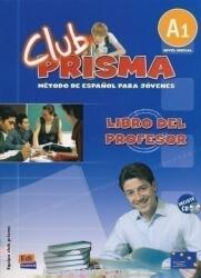 Club Prisma Inicial A1 Libro del profesor + CD - Ana Romero, Carlos Yllana (ISBN: 9788498480122)