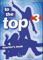 To the Top 3 Teacher's Book (ISBN: 9789603798767)