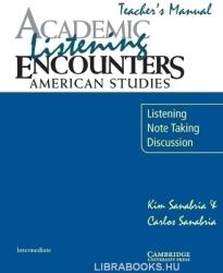 Academic Listening Encounters: American Studies Teacher's Manual: Listening, Note Taking, and Discus (ISBN: 9780521684347)