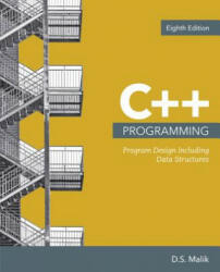 C++ Programming - D S Malik (ISBN: 9781337117562)
