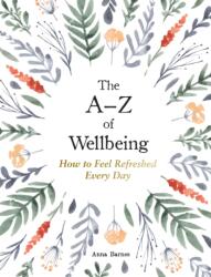 A-Z of Wellbeing (ISBN: 9781800077058)