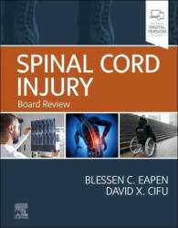 Spinal Cord Injury - Blessen Eapen, David Cifu (ISBN: 9780323833899)