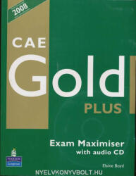 Elaine Boyd: CAE Gold Plus Exam Maximiser with Audio CD (ISBN: 9781405876834)