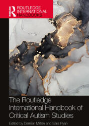 Routledge International Handbook of Critical Autism Studies (ISBN: 9780367521073)